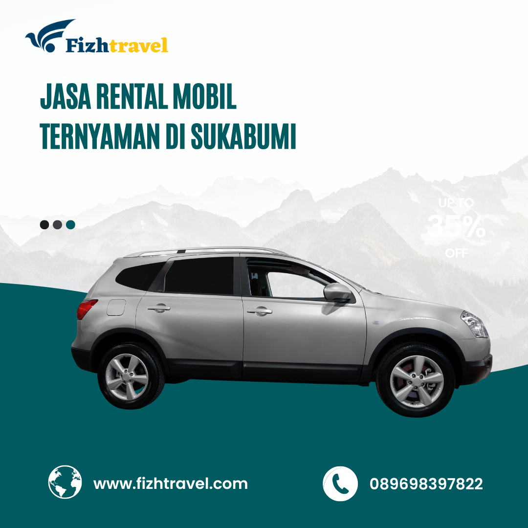 Jasa Rental Mobil Ternyaman di Sukabumi